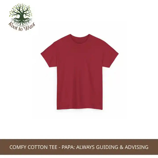 Comfy Cotton Tee - Papa: Always Guiding & Advising by@Outfy