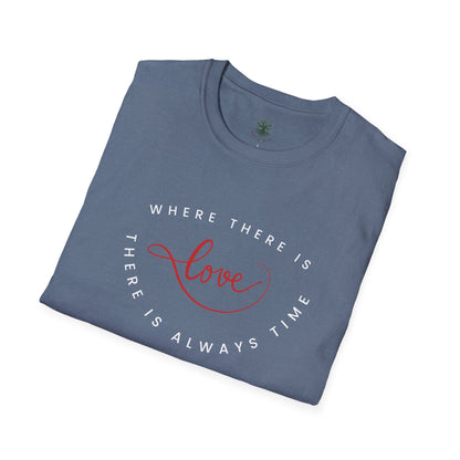 Soft & Stylish Tee - Where There Is Love