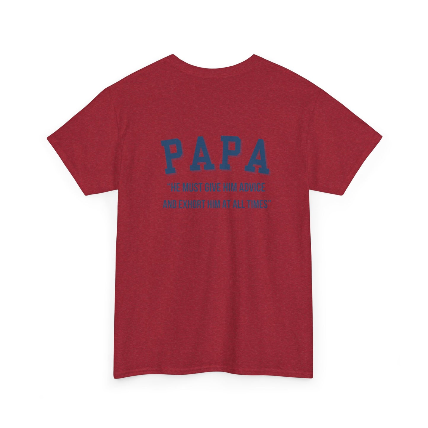 Comfy Cotton Tee - Papa: Always Guiding & Advising
