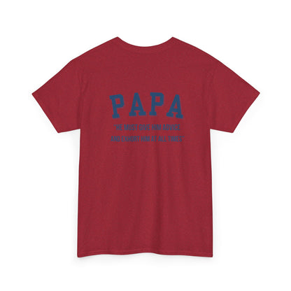 Comfy Cotton Tee - Papa: Always Guiding & Advising