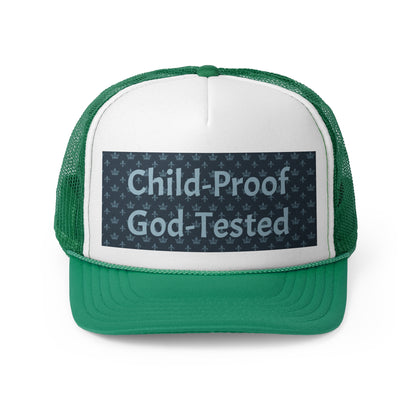 Trucker Cap - Child-Proof & God-Tested