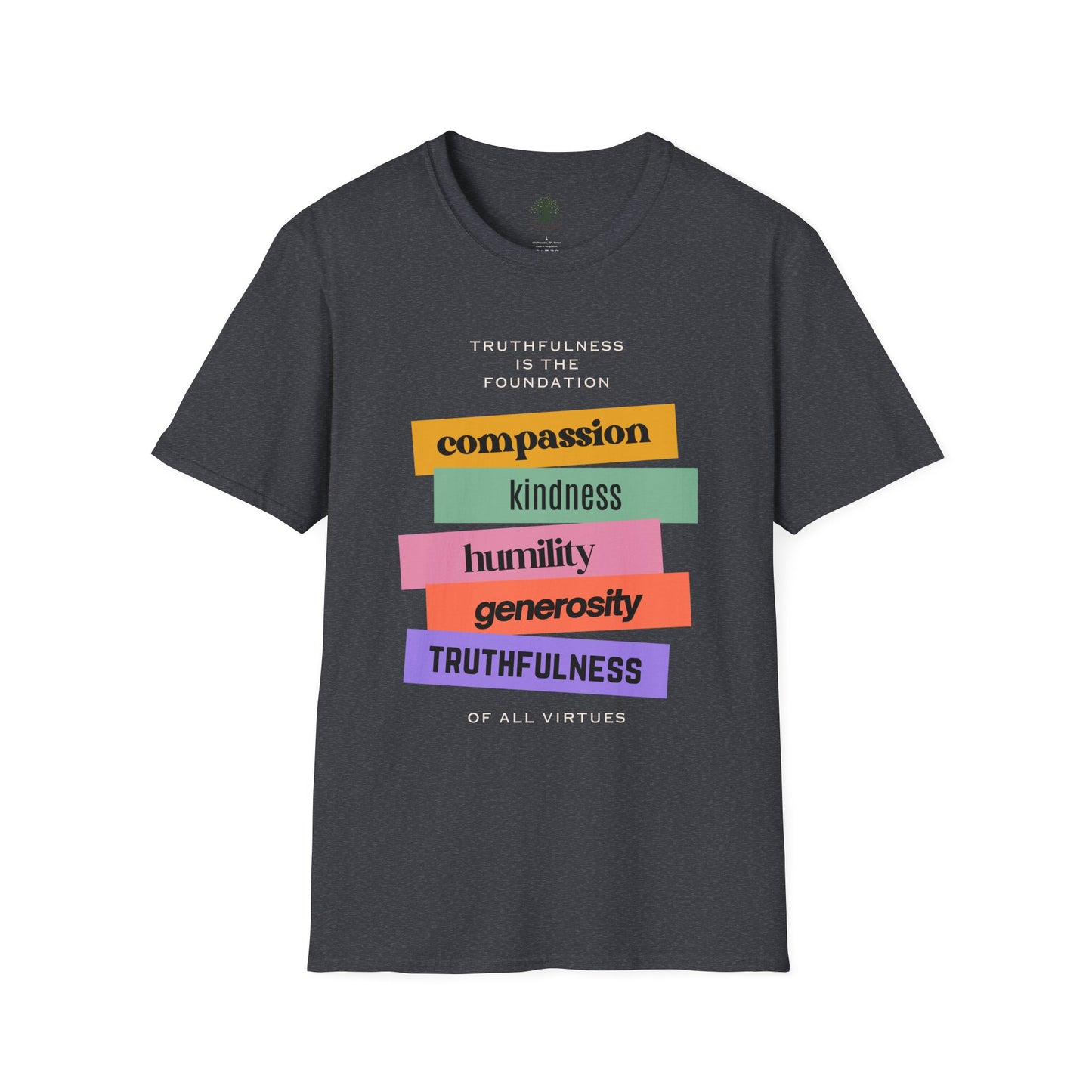 Soft & Stylish Tee - Truthfulness is the Foundation