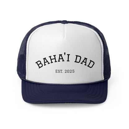 Trucker Cap - Baha'i Dad Est. 2025