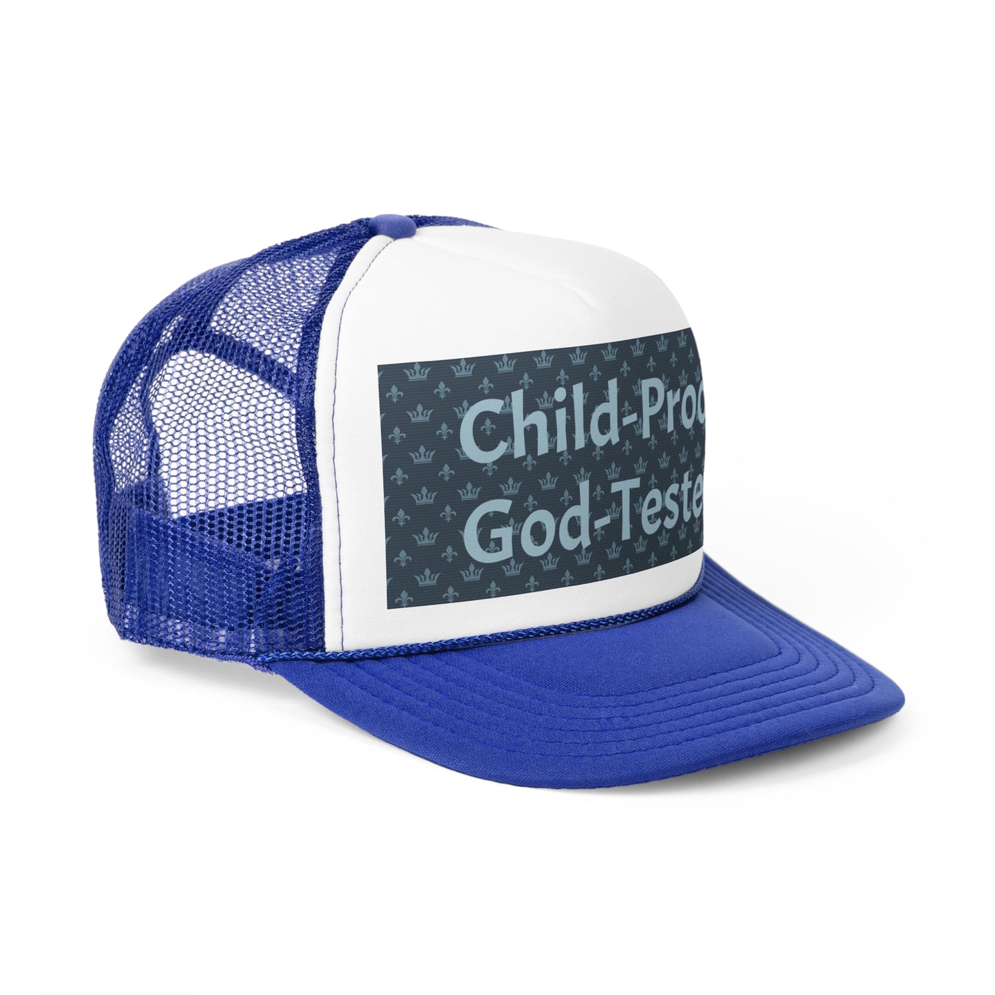 Trucker Cap - Child-Proof & God-Tested