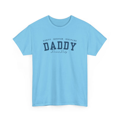 Comfy Cotton Tee - Daddy: Dignity, Devotion, Discipline