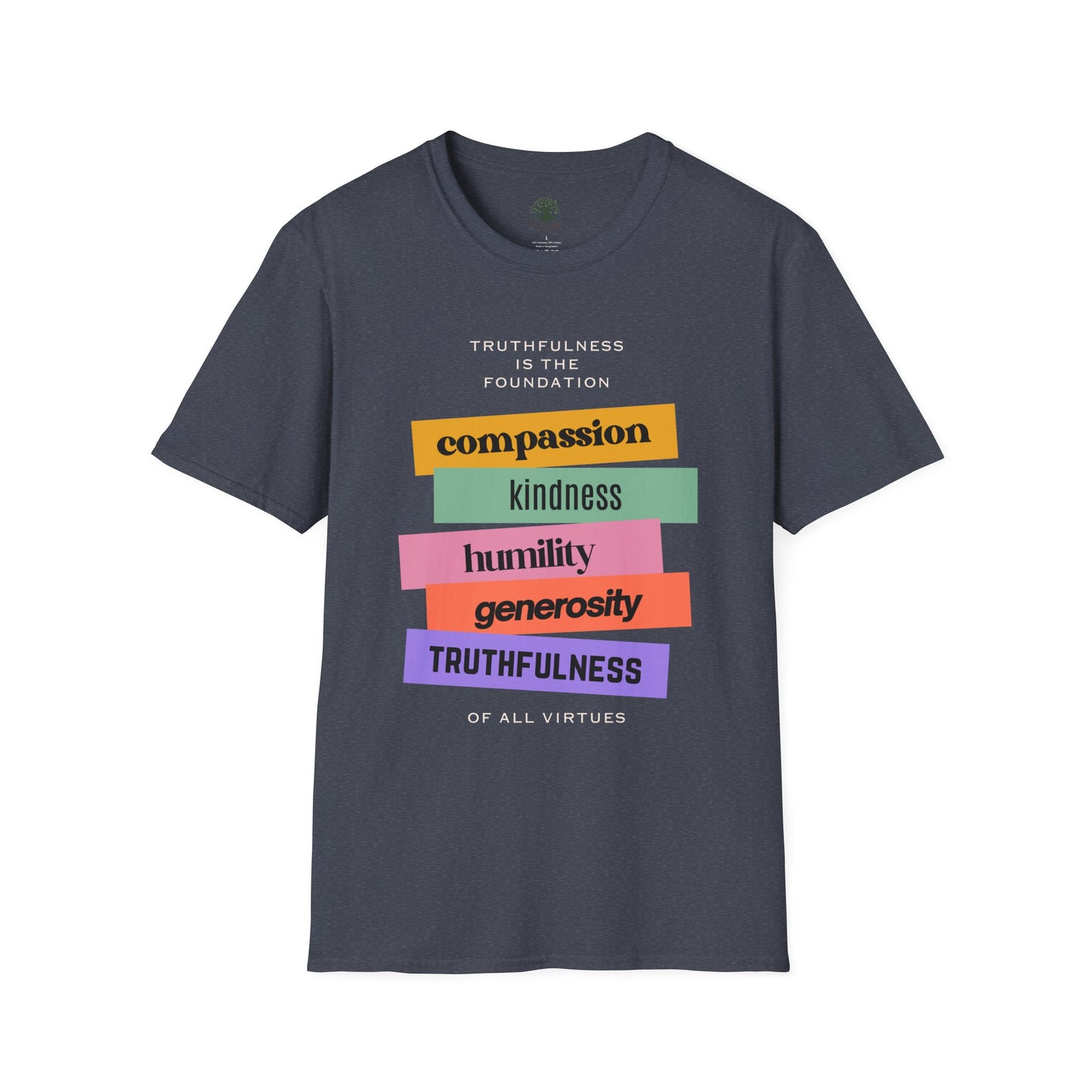 Soft & Stylish Tee - Truthfulness is the Foundation