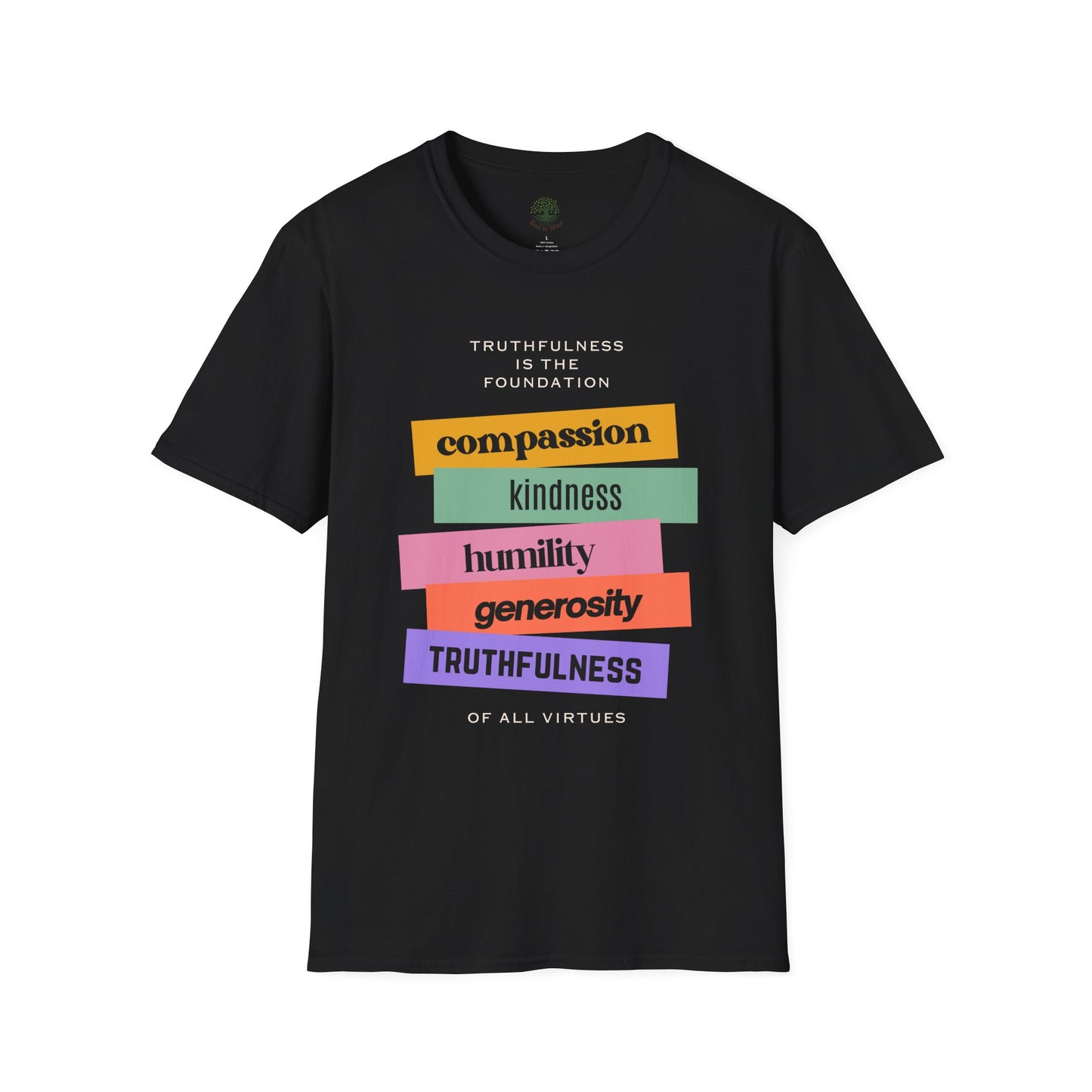 Soft & Stylish Tee - Truthfulness is the Foundation