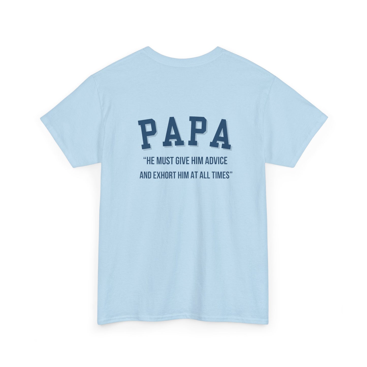 Comfy Cotton Tee - Papa: Always Guiding & Advising