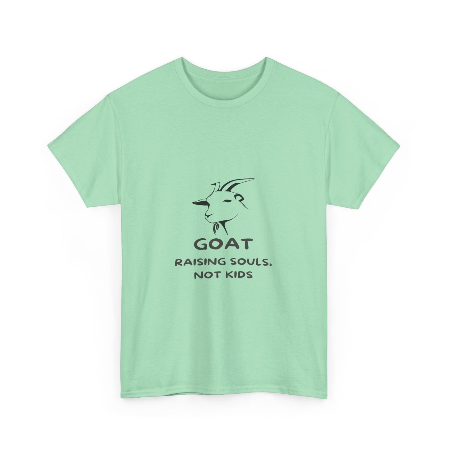 Comfy Cotton Tee - GOAT: Raising Souls, Not Kids