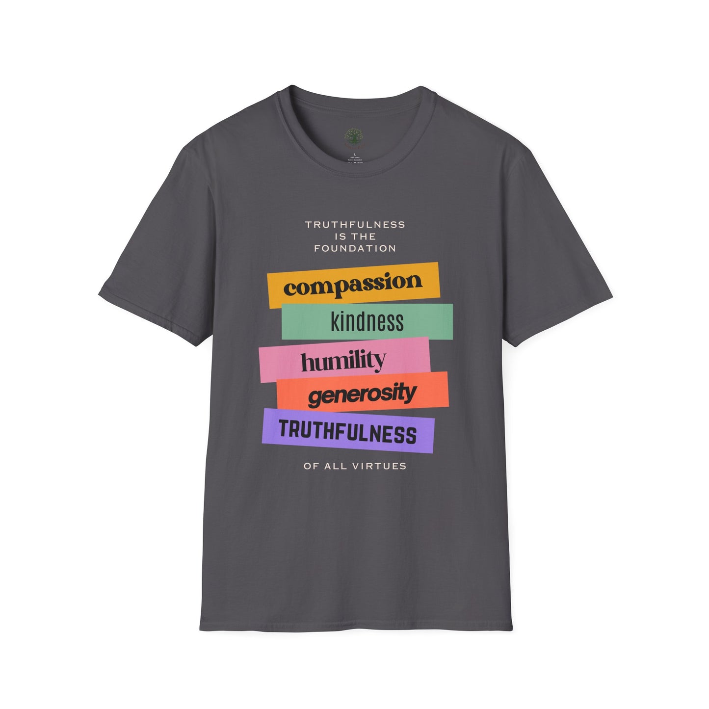 Soft & Stylish Tee - Truthfulness is the Foundation