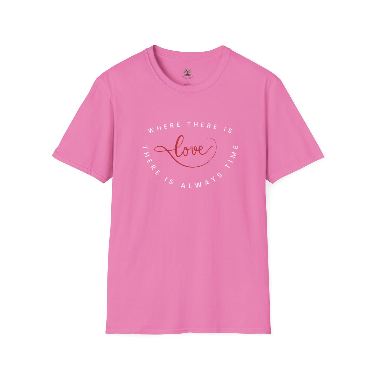 Soft & Stylish Tee - Where There Is Love