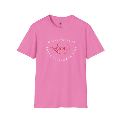 Soft & Stylish Tee - Where There Is Love