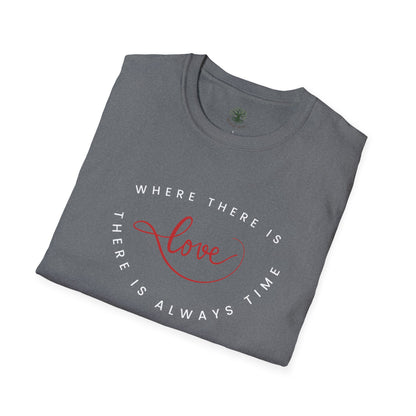 Soft & Stylish Tee - Where There Is Love