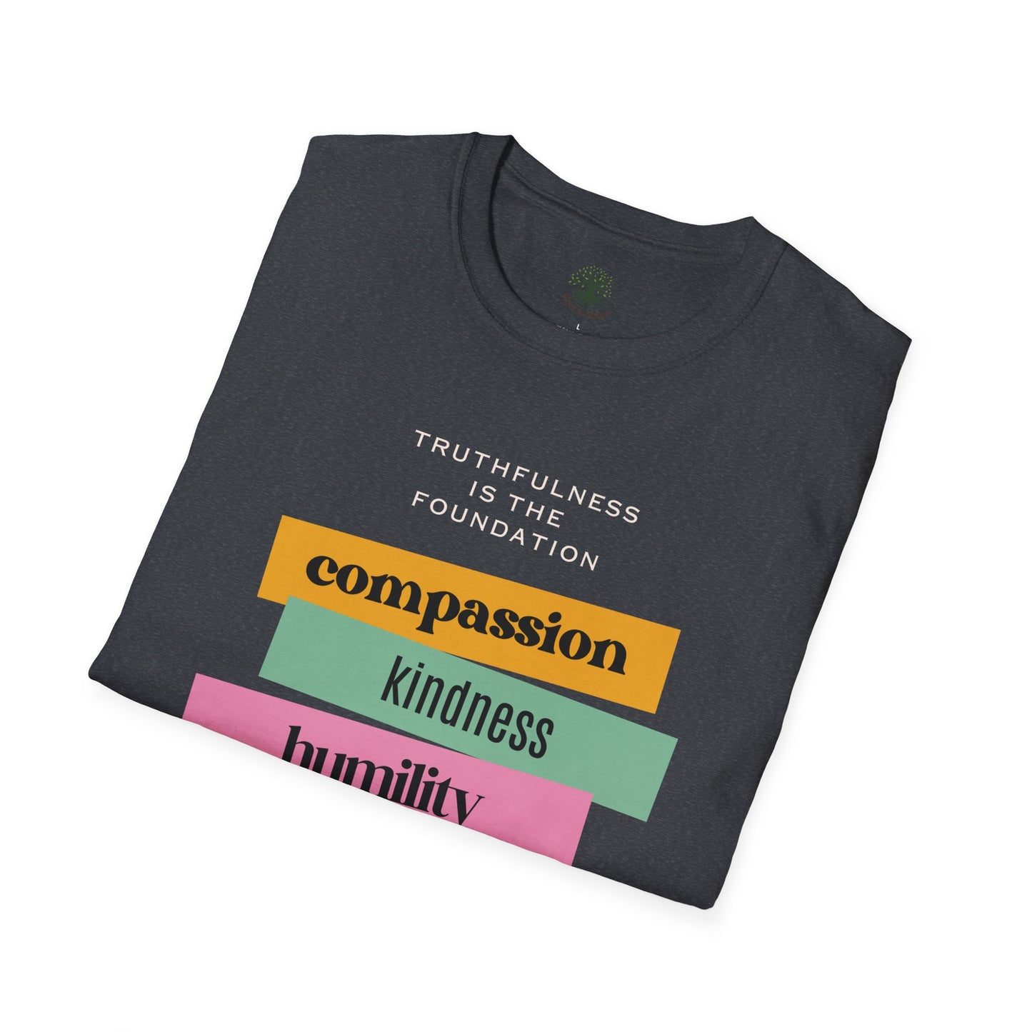 Soft & Stylish Tee - Truthfulness is the Foundation