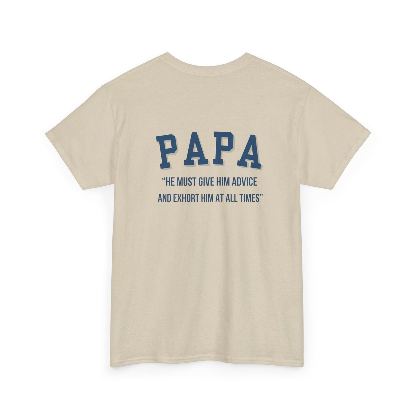 Comfy Cotton Tee - Papa: Always Guiding & Advising