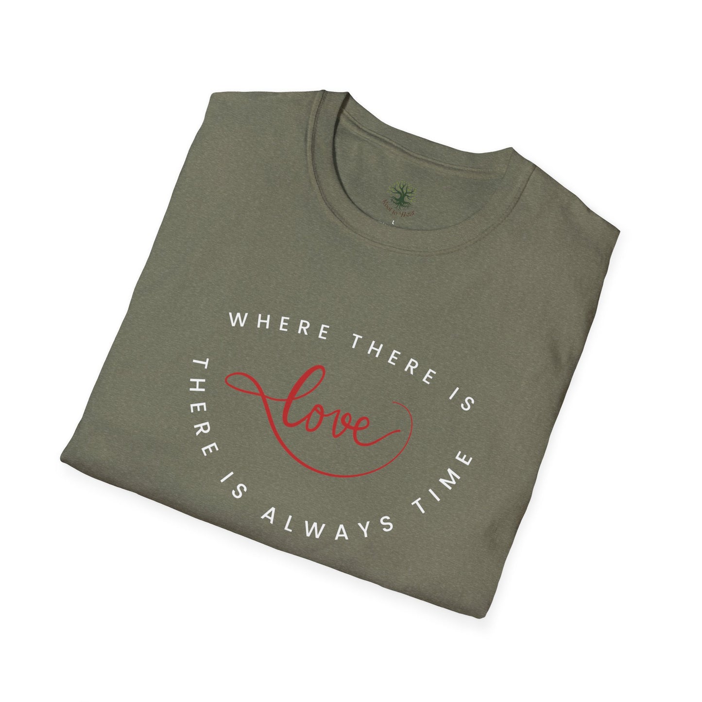 Soft & Stylish Tee - Where There Is Love