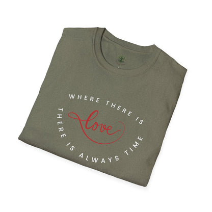 Soft & Stylish Tee - Where There Is Love