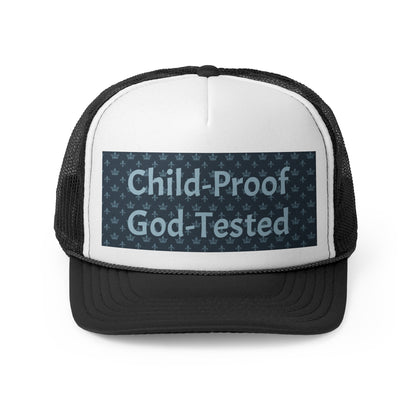 Trucker Cap - Child-Proof & God-Tested
