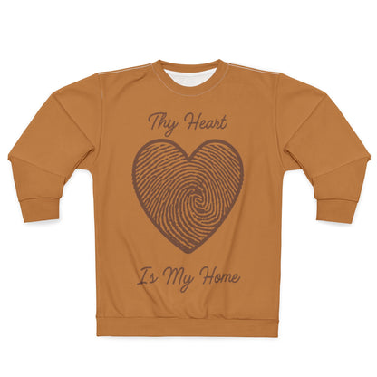 Cozy Sweatshirt - Thy Heart Is My Home