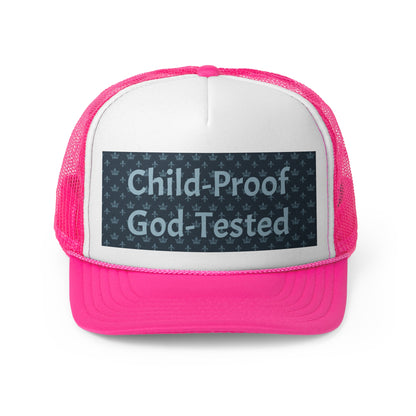 Trucker Cap - Child-Proof & God-Tested