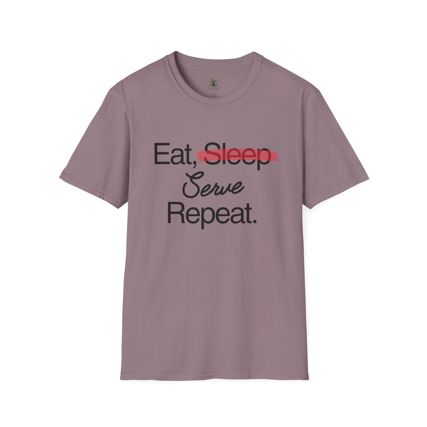 Soft & Stylish Tee - Eat, Serve, Repeat