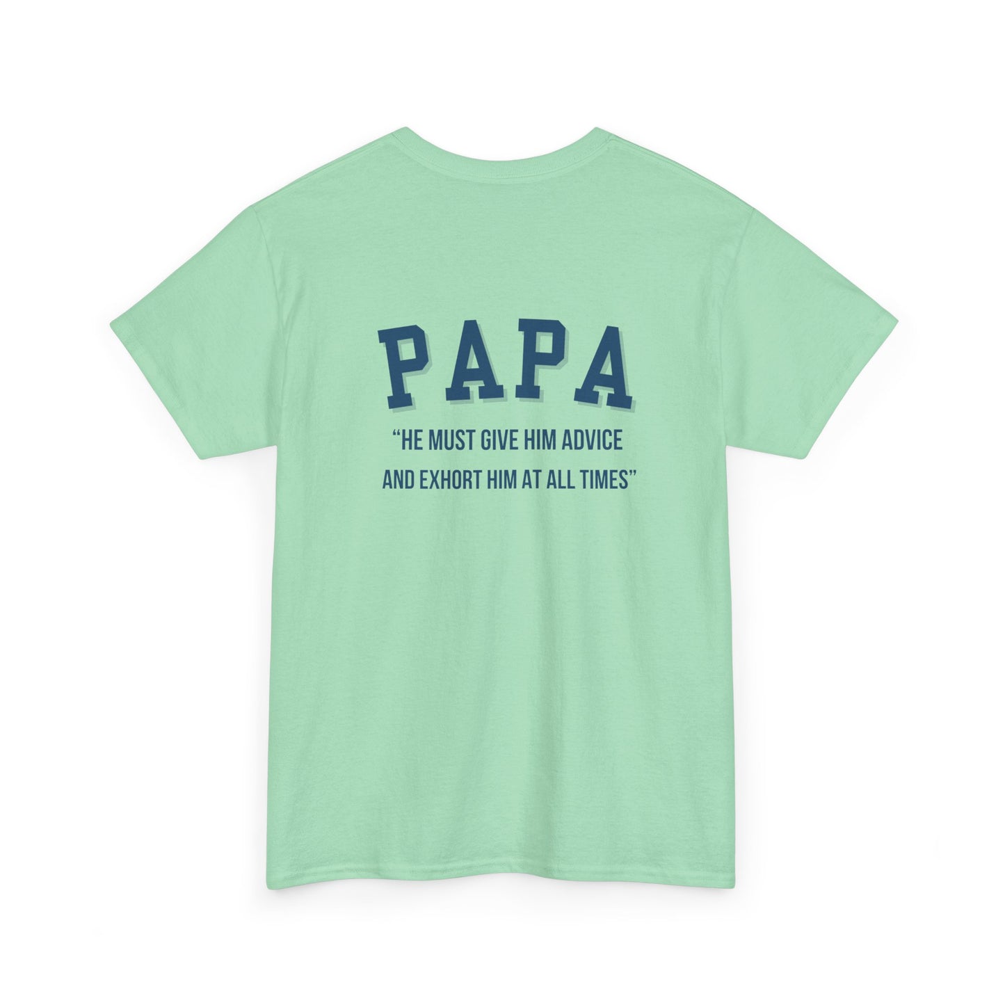 Comfy Cotton Tee - Papa: Always Guiding & Advising
