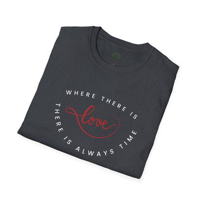 Soft & Stylish Tee - Where There Is Love