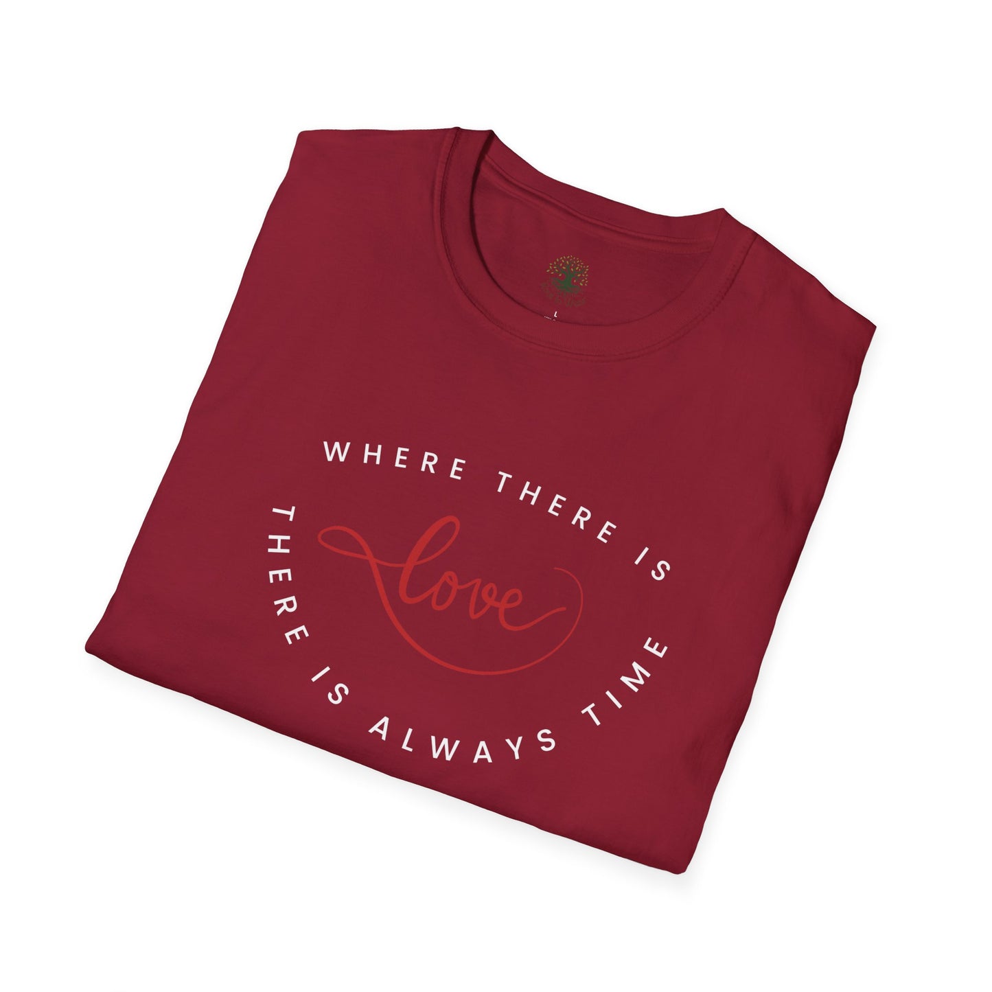Soft & Stylish Tee - Where There Is Love