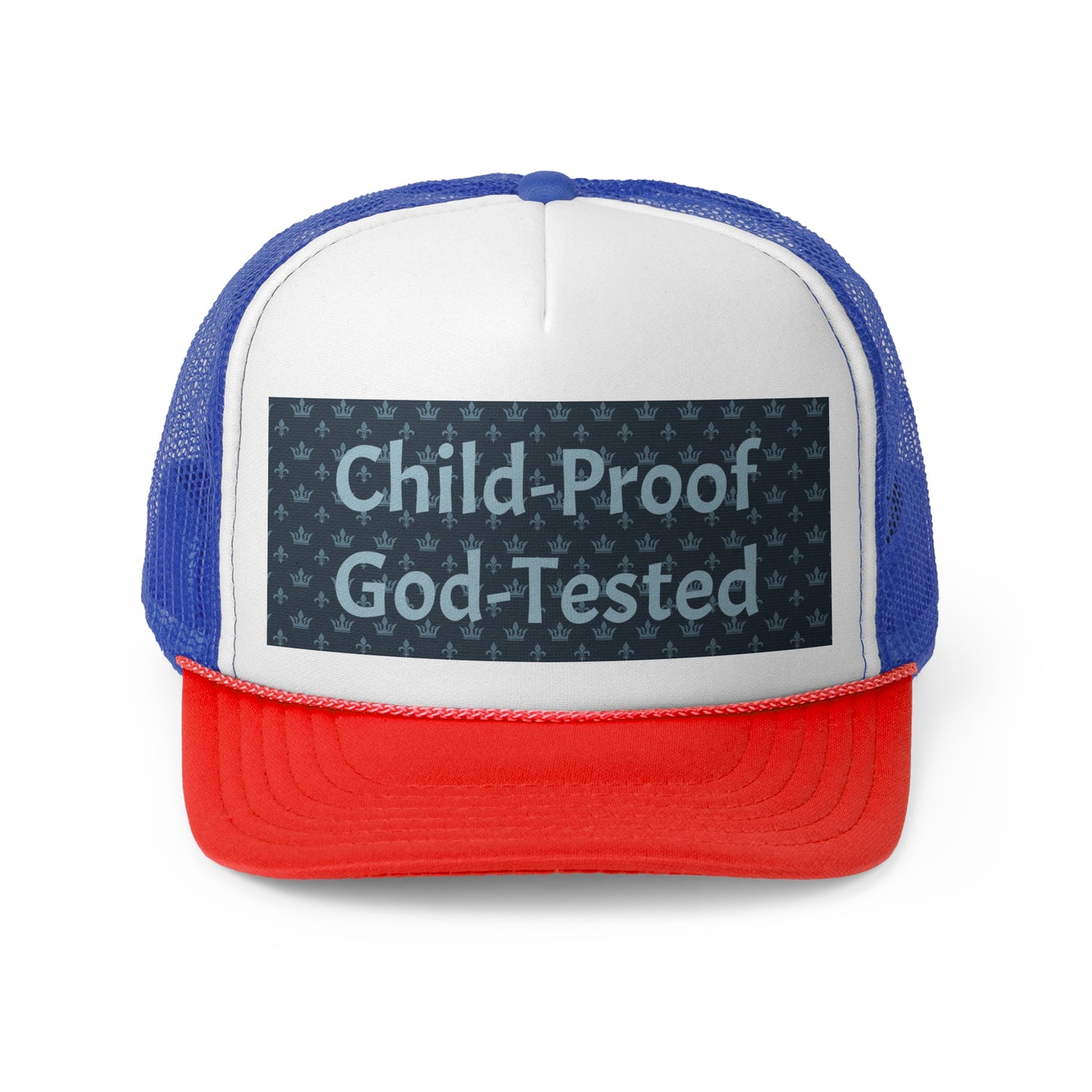 Trucker Cap - Child-Proof & God-Tested