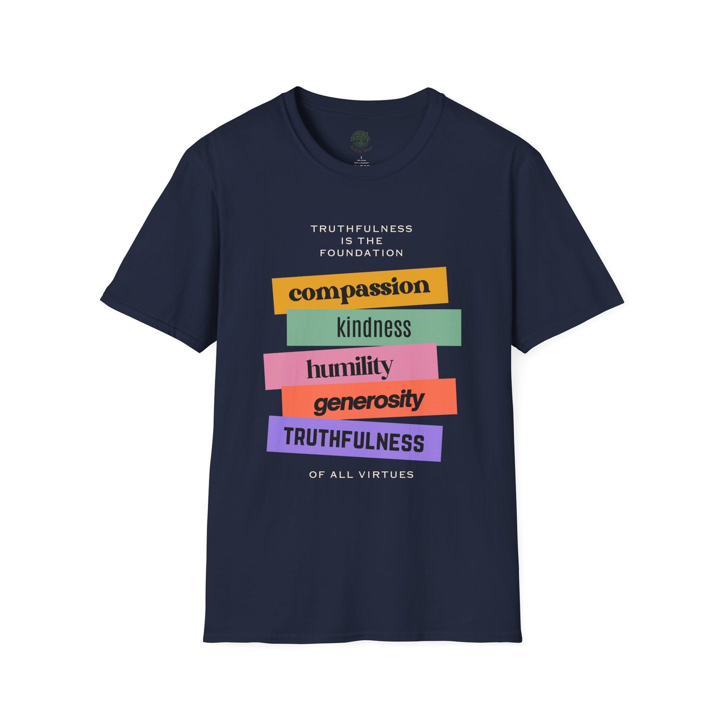 Soft & Stylish Tee - Truthfulness is the Foundation