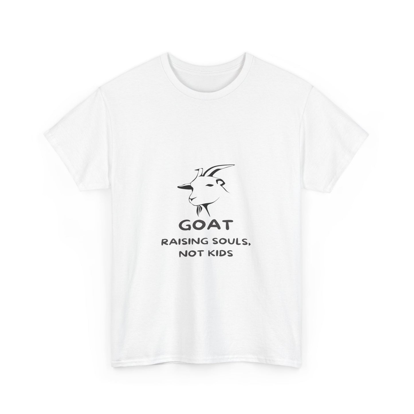 Comfy Cotton Tee - GOAT: Raising Souls, Not Kids