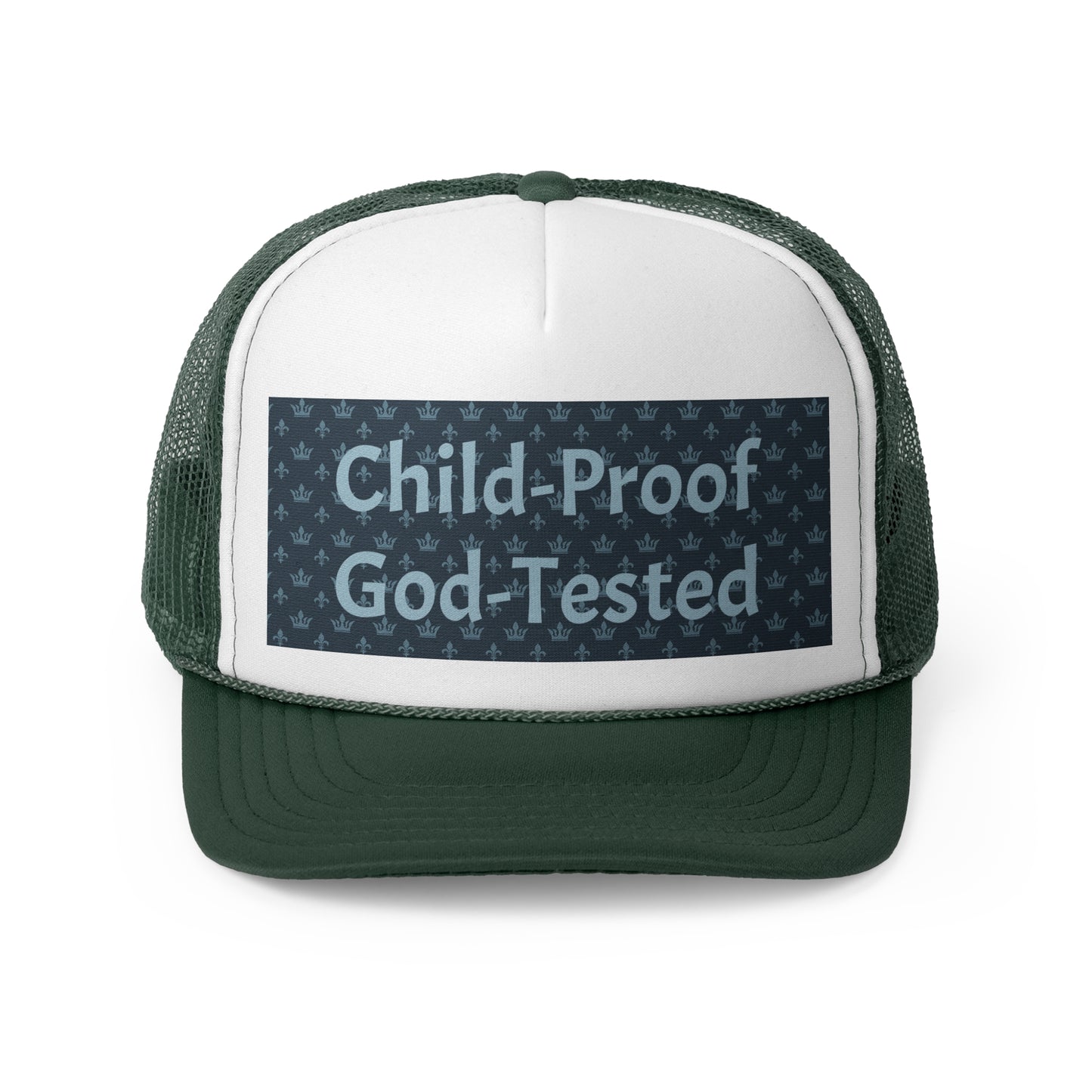 Trucker Cap - Child-Proof & God-Tested