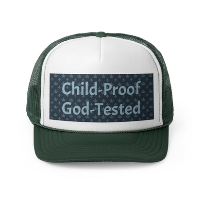 Trucker Cap - Child-Proof & God-Tested