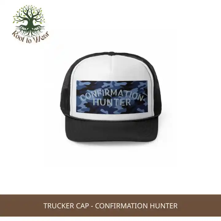 Trucker Cap - Confirmation Hunter by@Outfy