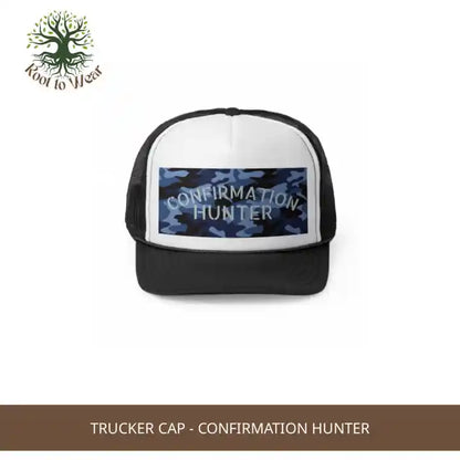 Trucker Cap - Confirmation Hunter by@Outfy