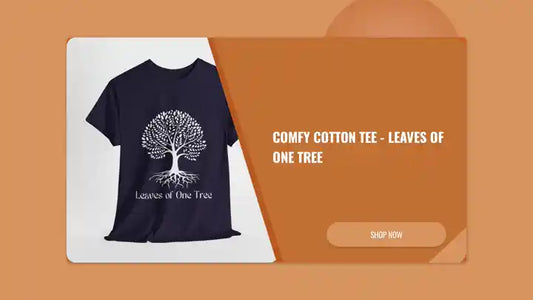 Comfy Cotton Tee - Leaves of One Tree by@Outfy