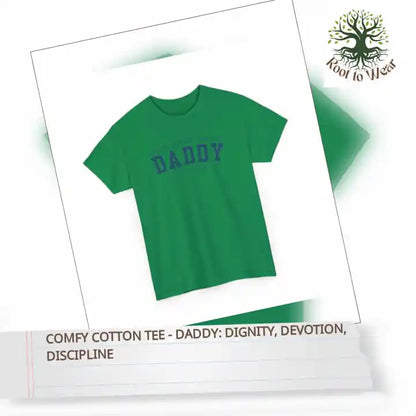 Comfy Cotton Tee - Daddy: Dignity, Devotion, Discipline by@Outfy